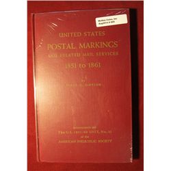 695. "United States Postal Markings And Related Mail Services 1851 To 1861", By Tracy W. Simpson.