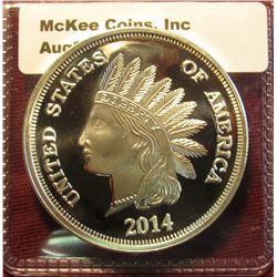 782. 2014 Indian Head Cent Replica Struck in .999 Fine Silver. One Ounce.