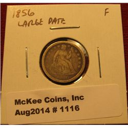 1116. 1856 large date Seated Liberty Dime F
