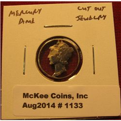 1133. Mercury Dime cut out for jewelry