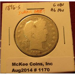 1170. 1896-S Barber Half Dollar G obverse, AG reverse, scarce date!