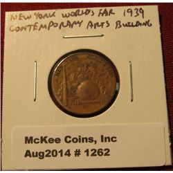 1262. 1939 New York World’s Fair Contemporary Arts BU ilding souvenir token, scarce small sized toke