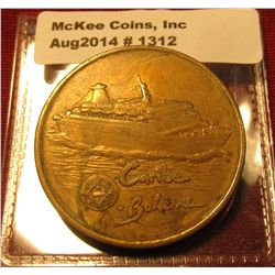 1312. Brass or bronze medal / slot machine token from Caribe Boheme cruise ship