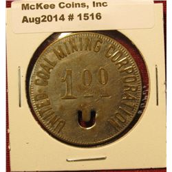 1516. Coal company scrip – United Coal Mining Corporation $1.00