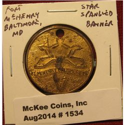 1534. Fort McHenry, MD token, Star Spangled Banner by Francis Scott Key Inspired by the Bombardment 