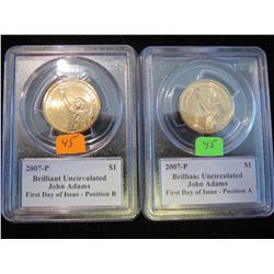 2007-P JOHN ADAMS PRESIDENTIAL DOLLARS - PCGS BU - 1ST DAY OF ISSUE POSITION A & B