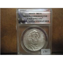 2009-P LINCOLN COMMEMORATIVE SILVER $ ANACS MS70