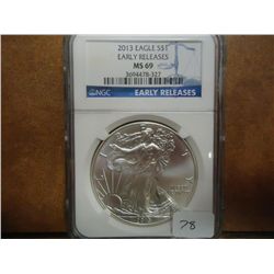 2013 AMERICAN SILVER EAGLE NGC MS69 EARLY RELEASES