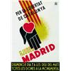 Image 1 : PER LA LLIBERTAD DE CATALUNYA, AJUDEU A MADRID....