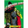 Image 1 : LA BRIGADA SUICIDA....