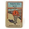 Image 1 : C. 1910S "MAKING HIS WAY" HARDCOVER BOOK