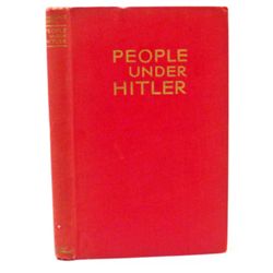 C. 1940'S "PEOPLE UNDER HITLER" HARDCOVER BOOK