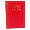 Image 1 : C. 1940'S "PEOPLE UNDER HITLER" HARDCOVER BOOK