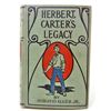 Image 1 : C. 1910S "HERBERT CARTERS LEGACY" HARDCOVER BOOK