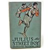 Image 1 : 1911 "JULIUS THE STREET BOY" HARDCOVER BOOK