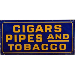 “Cigars Pipes & Tobacco” Single-Sided Porcelain Sign.