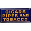 Image 1 : “Cigars Pipes & Tobacco” Single-Sided Porcelain Sign.