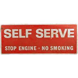 Self Serve Single-Sided Metal Sign.