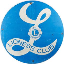 Lioness Club Metal Sign.