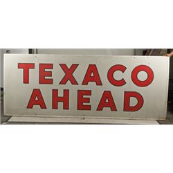 “Texaco Ahead” Single-Sided Tin Sign On Wood Frame.