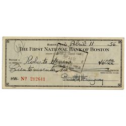 Ernest Hemingway Signed Check From 1956 -- To Longtime Friend & Manager of His Property in Cuba