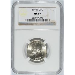 1946-S WASHINGTON QUARTER, NGC MS-67  BLAST WHITE AND RARE!!