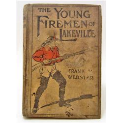 1909 "THE YOUNG FIREMEN OF LAKEVILLE" HARDCOVER BOOK