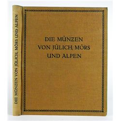 DIE MÜNZEN VON JÜLICH, MÖRS UND ALPEN