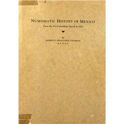 NUMISMATIC HISTORY OF MEXICO