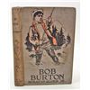 Image 1 : 1909 "BOB BURTON" HARDCOVER BOOK BY HORATIO ALGER JR