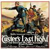 Image 1 : Custer's Last Fight (Quality Amusement, 1922).Six Sheet (81" X 81").Dir. Francis Ford. Starring: Fra