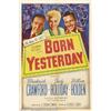 Image 1 : Born Yesterday (Columbia, 1950).One Sheet (27" X 41").Dir.George Cukor. Starring: Judy Holliday, Bro