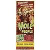 Image 1 : Mole People, The (Universal International, 1956).Insert (14" X 36"). Dir. Virgil Vogel. Starring: Jo