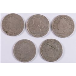 ( 5 ) LIBERTY "V" NICKELS: 1883-XF, 1887-VG, 1900, 1906 AND 1910