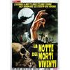Image 1 : MOVIE POSTER SCIENCE FICTION AND HORROR - LA NOTTE DEI MORTI VIVENTI…