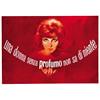 Image 1 : ADVERTISING POSTER - UNA DONNA SENZA PROFUMO NON SA DI NIENTE…