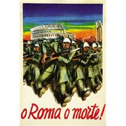 ITALIAN POLITICAL ADVERTISING POSTER - O ROMA O MORTE!…