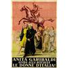 Image 1 : ITALIAN POLITICAL ADVERTISING POSTER - ANITA GARIBALDI GUIDA ALLA RISCOSSA... …