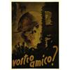 Image 1 : ITALIAN POLITICAL ADVERTISING POSTER - VOSTRO AMICO?…