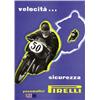 Image 1 : ADVERTISING MOTORCYCLING POSTER - VELOCITA' ... SICUREZZA - PNEUMATICI PIRELLI…