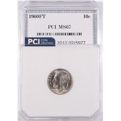 1960 ROOSEVELT DIME, PCI MS-67 FULL TORCH! LISTS FOR $350.00