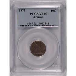 1873 SEATED DIME PCGS VF-25 (ARROWS)