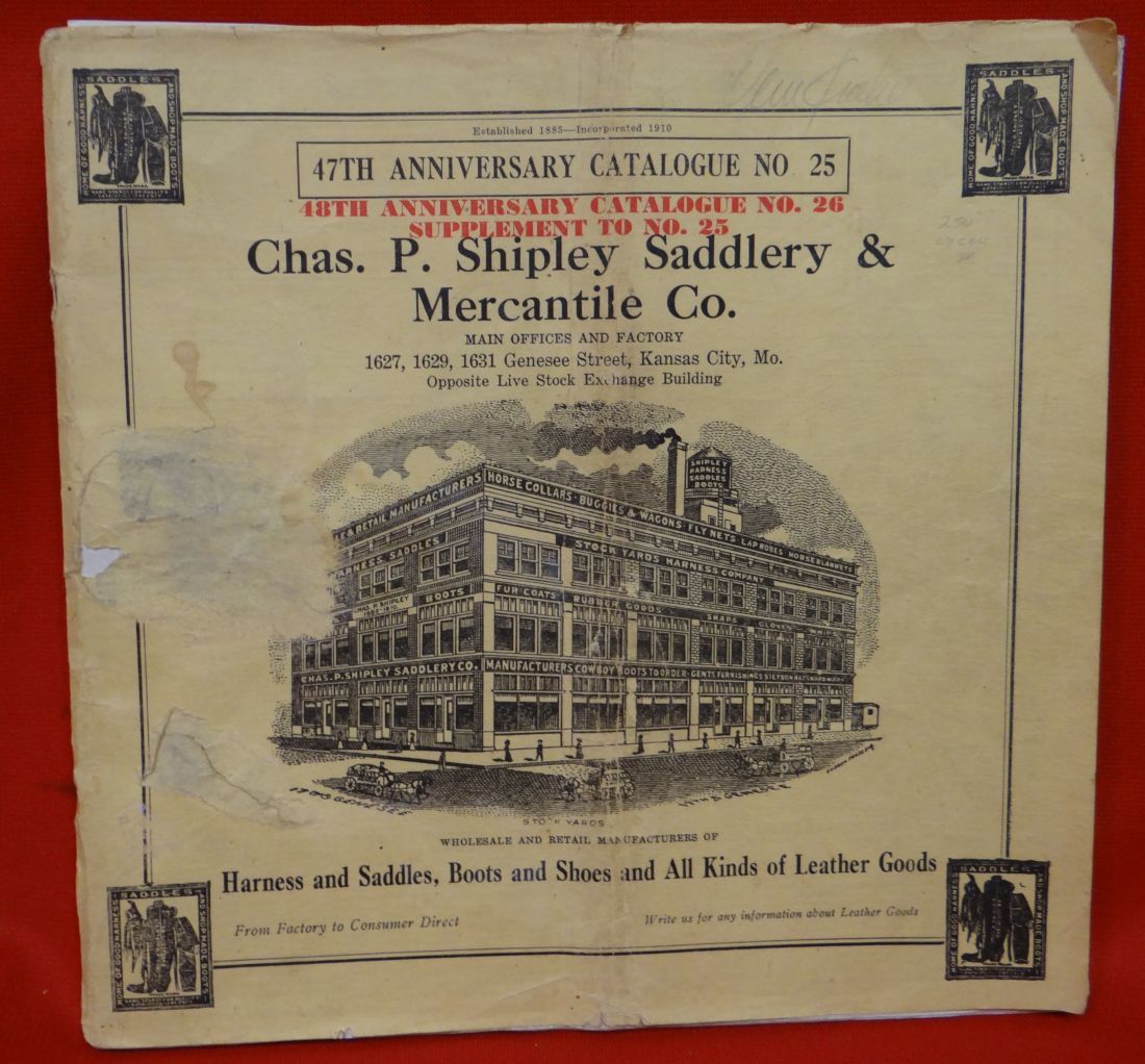 1932 Chas. P. Shipley Saddlery & Mercantile Co. Catalog 25, 48th Year