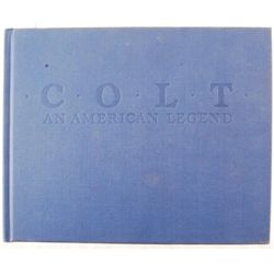 "Colt American Legend" By R.L Wilson