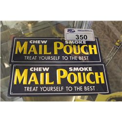 PAIR OF MAIL POUCH TOBACCO SIGNS