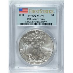 2011 AMERICAN SILVER EAGLE 25th  ANNIVERSARY ) PCGS MS-70 FIRST STRIKE!