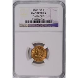 1906 $2.5 GOLD LIBERTY NGC UNC DETAILS