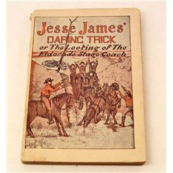 1915 "JESSE JAMES' DARING TRICK" BOOK BY CAPT KENNEDY