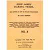 Image 2 : 1915 "JESSE JAMES' DARING TRICK" BOOK BY CAPT KENNEDY
