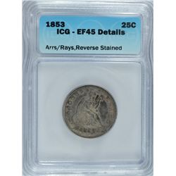 1853 SEATED LIBERTY QUARTER ICG EF-45 DETAILS REVERSE STAINED